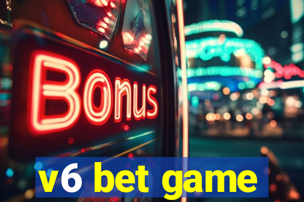 v6 bet game